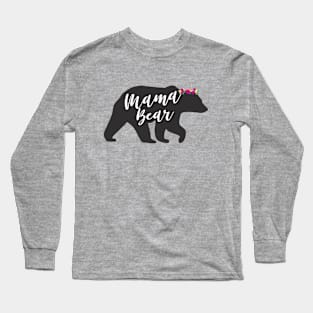 Pretty mama bear Long Sleeve T-Shirt